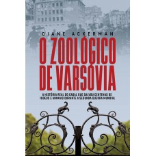 O Zoológico De Varsóvia