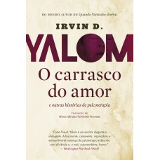 O Carrasco Do Amor: E Outras Histórias De Psicoterapia