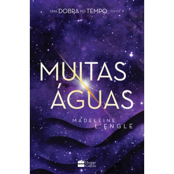 Muitas águas - Livro 4 Da Série Uma Dobra No Tempo