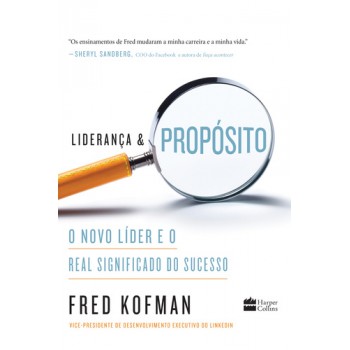 Liderança E Propósito: O Novo Líder E O Real Significado Do Sucesso