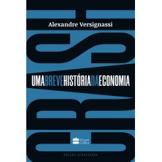 Crash: Uma Breve História Da Economia