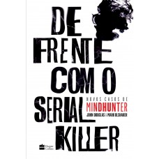 De Frente Com O Serial Killer: Novos Casos De Mindhunter