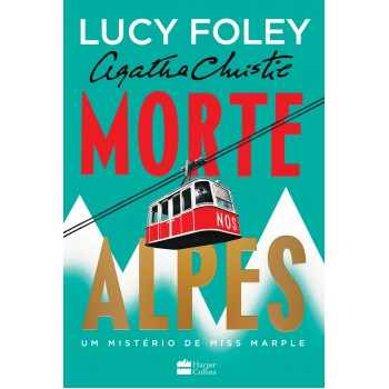 Morte Nos Alpes - O Novo Mistério De Miss Marple
