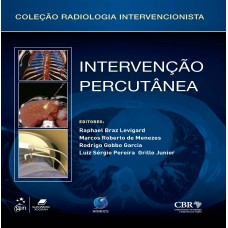 Intervenção Percutânea - Coleção Radiologia Intervencionista