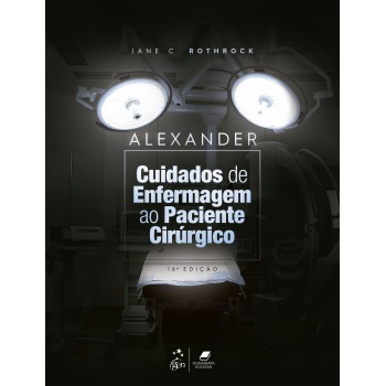 Alexander - Cuidados De Enfermagem Ao Paciente Cirúrgico