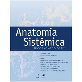 Anatomia Sistêmica - Texto E Atlas Colorido