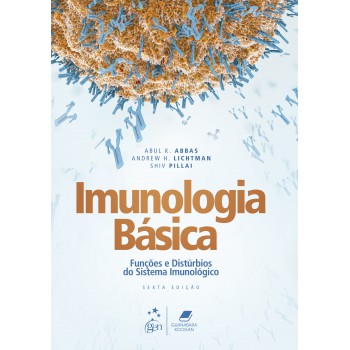 Imunologia Básica - Funções E Distúrbios Do Sistema Imunológico