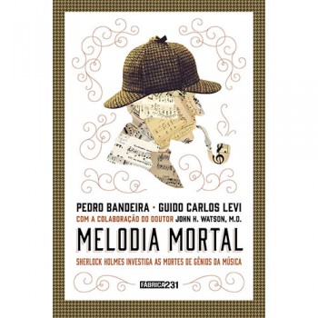 Melodia Mortal: Sherlock Holmes Investiga As Mortes De Gênios Da Música