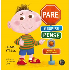 Pare, Respire, Pense E O Botão Imaginário