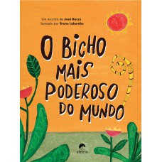 O Bicho Mais Poderoso Do Mundo