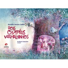 Dois Chapéus Vermelhinhos