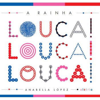 A Rainha Louca Louca Louca