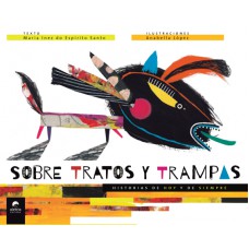 Sobre Tratos Y Trampas