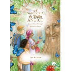 Guia De Leitura: A Sabedoria Do Velho Angico