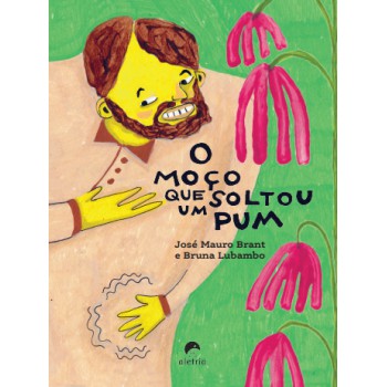 O Moço Que Soltou Um Pum