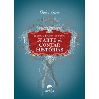 Textos E Pretextos Sobre A Arte De Contar Hist-rias