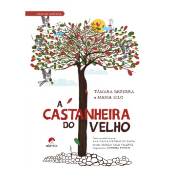 Guia De Leitura: A Castanheira Do Velho