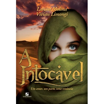 A Intocável: Um Amor, Um Pacto, Uma Renúncia