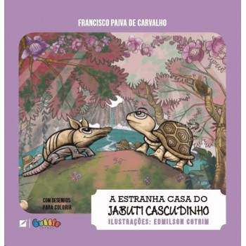 A Estranha Casa Do Jabuti Cascudinho