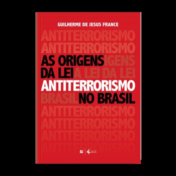 As Origens Da Lei Antiterrorismo No Brasil