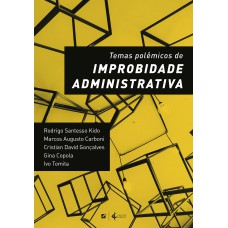 Temas Polêmicos De Improbidade Administrativa