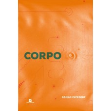 Sobre Aquilo Que Um Dia Chamaram Corpo: Corporalidade Nas Ambiências Digitais