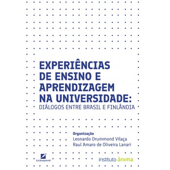 Experiências De Ensino E Aprendizagem Na Universidade: Diálogos Entre Brasil E Inlândia
