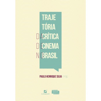 Trajet-ria Da Crítica De Cinema No Brasil
