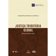 Justiça Tributária Global:: Realidade, Promessa E Utopia