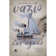 Vázio Das àguas:: Vidas Submersas, Mem-rias Em Resistência