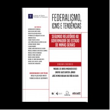 Ederalismo, Icms E Tendências: Segundo Relat-rio Ao Governador Do Estado De Minas Gerais