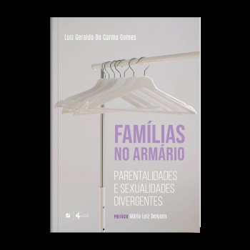 Amílias No Armário:: Parentalidades E Sexualidades Divergentes