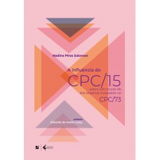 A Inluência Do Cpc/15 Sobre Estruturas De Leis Esparsas Baseadas No Cpc/73