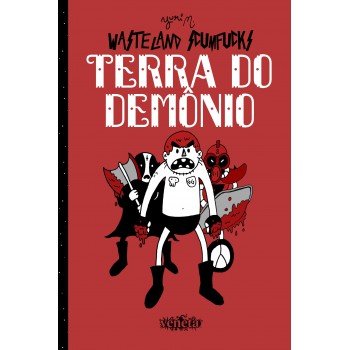 Wasteland Scumfucks: A terra do demônio