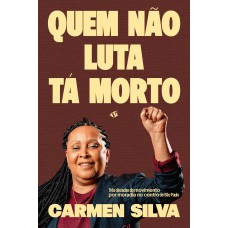 Quem Não Luta Tá Morto