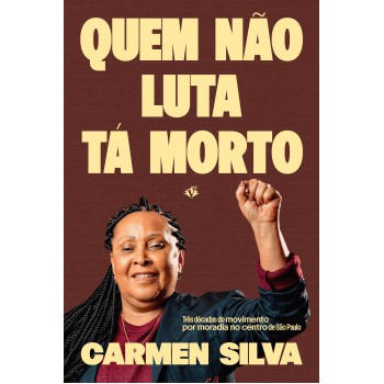 Quem Não Luta Tá Morto