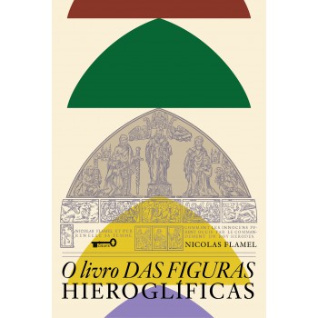 O Livro Das Figuras Hieroglíficas