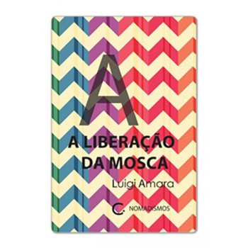 A Liberação Da Mosca