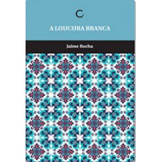 A Loucura Branca