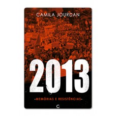 2013: Memórias E Resistências