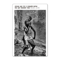 Coisas Que Fiz E Ninguém Notou Mas Que Mudaram Tudo