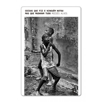 Coisas Que Fiz E Ninguém Notou Mas Que Mudaram Tudo