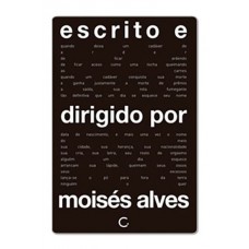 Escrito E Dirigido Por Moisés Alves