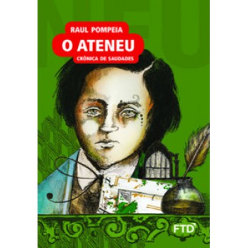 O Ateneu: Crônica De Saudades: Crônica De Saudades