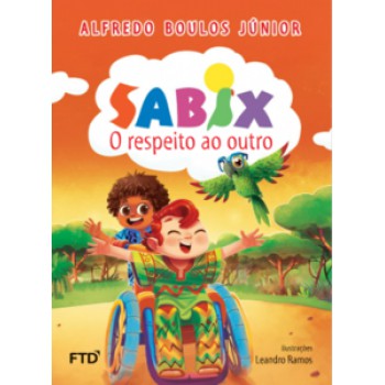 Sabix - O Respeito Ao Outro: O Respeito Ao Outro