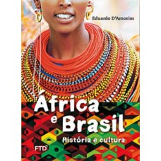 áfrica E Brasil: História E Cultura: História E Cultura