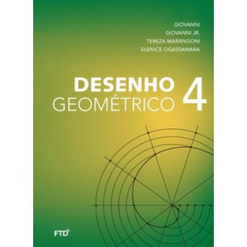 Desenho Geométrico - Vol. 4: Livro Do Aluno