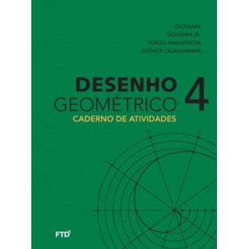 Desenho Geométrico: Cad. De Atividades 9ºano- 4: Caderno De Atividades