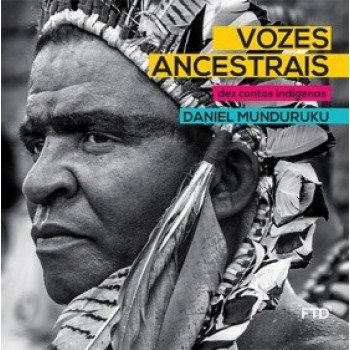 Vozes Ancestrais: Dez Contos Indígenas