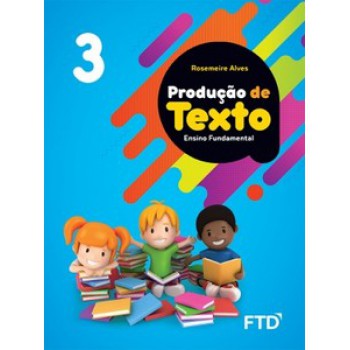 Produção De Texto - 3º Ano